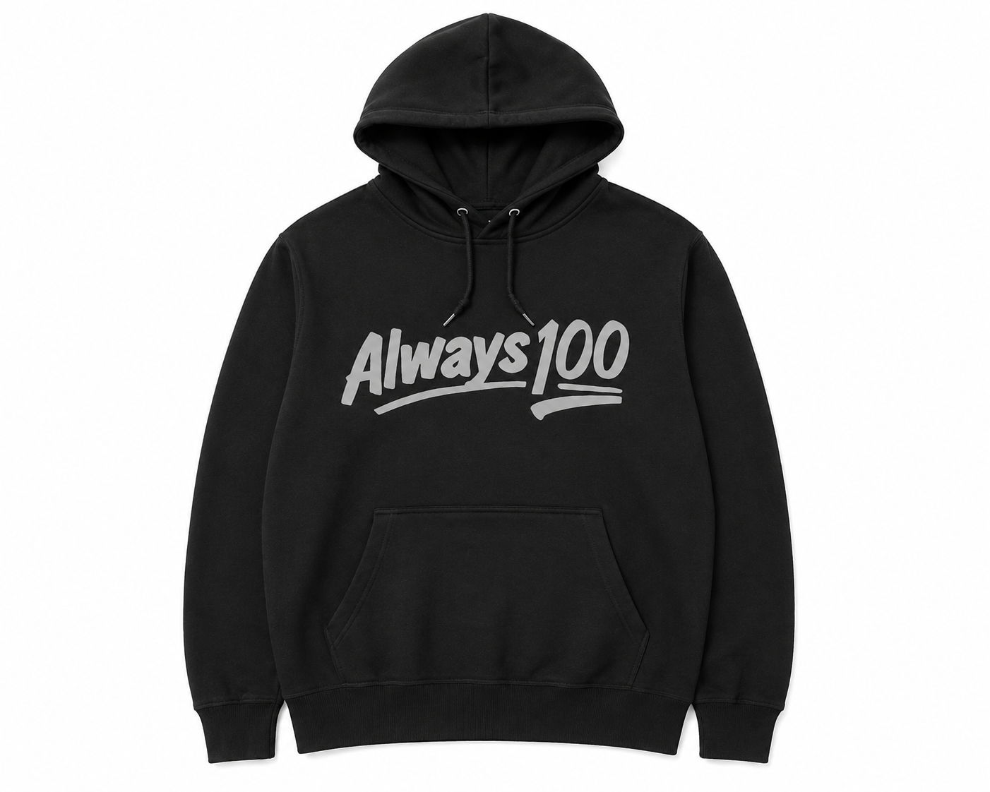 Always 100 Hoodie