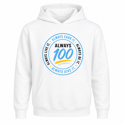 Always 100 Motto Hoodie