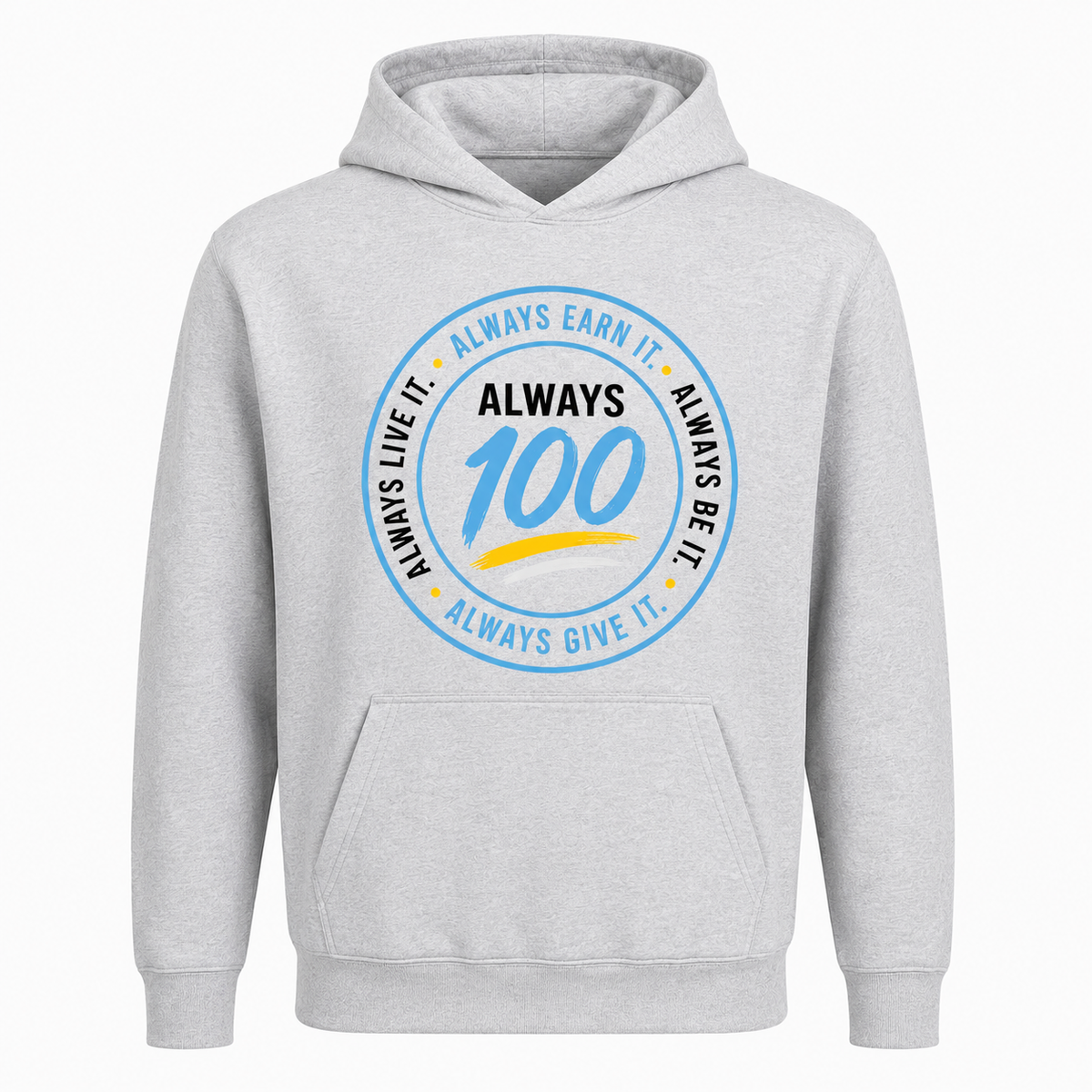 Always 100 Motto Hoodie