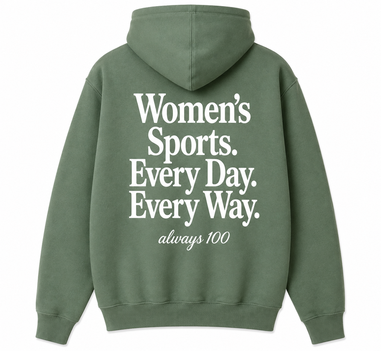 Women’s Sports. Every Day. Every Way. Hoodie