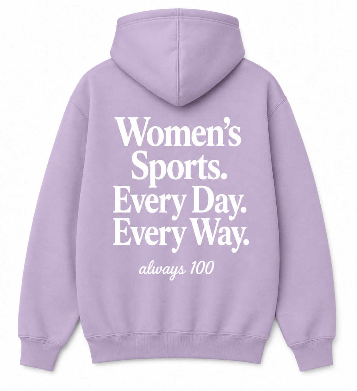 Women’s Sports. Every Day. Every Way. Hoodie