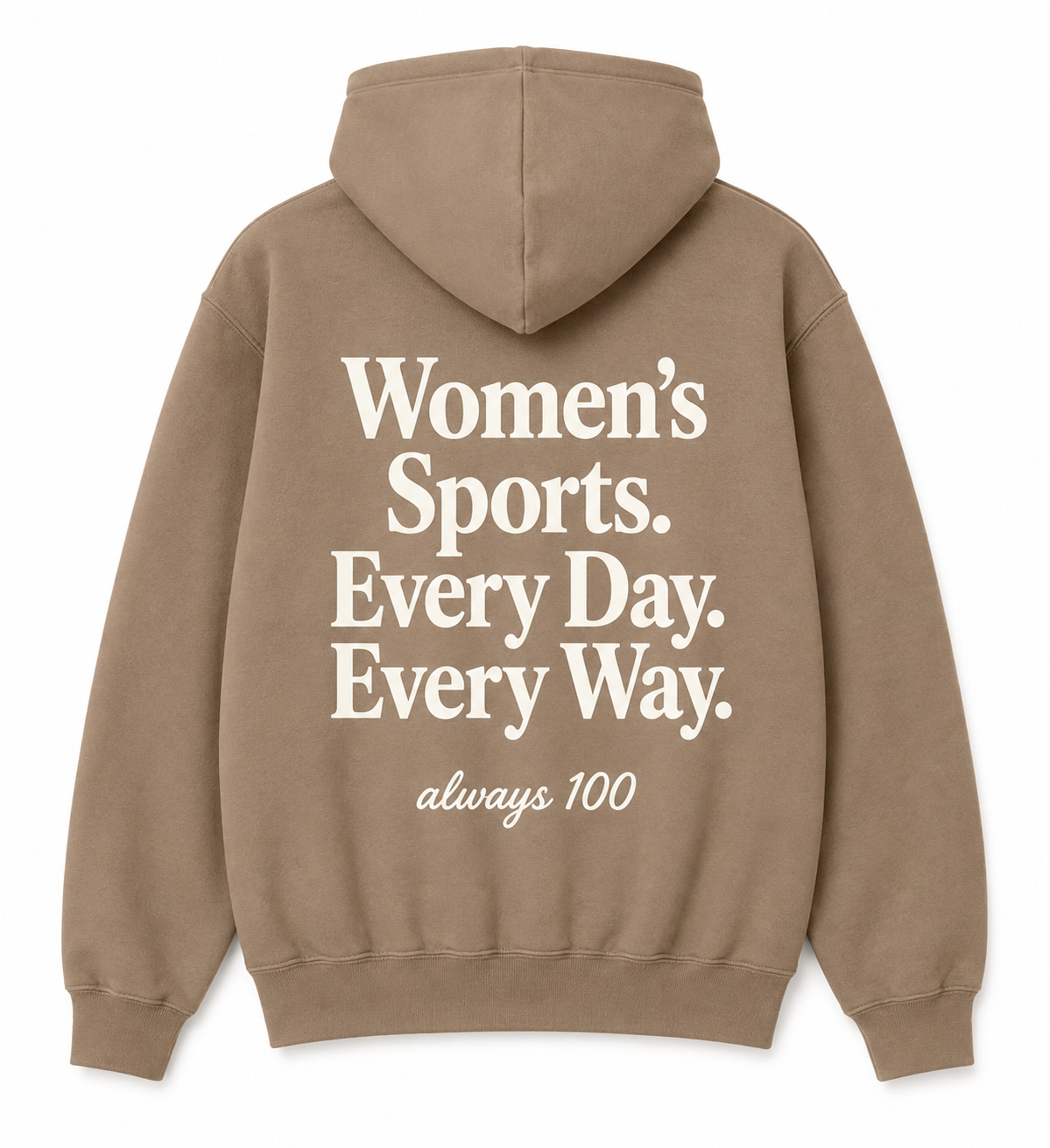 Women’s Sports. Every Day. Every Way. Hoodie